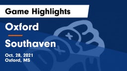 Oxford  vs Southaven  Game Highlights - Oct. 28, 2021