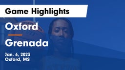 Oxford  vs Grenada  Game Highlights - Jan. 6, 2023