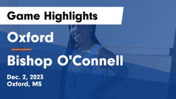Oxford  vs Bishop O'Connell  Game Highlights - Dec. 2, 2023