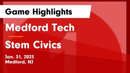 Medford Tech  vs Stem Civics Game Highlights - Jan. 31, 2023