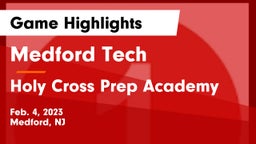 Medford Tech  vs Holy Cross Prep Academy Game Highlights - Feb. 4, 2023