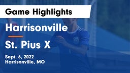 Harrisonville  vs St. Pius X  Game Highlights - Sept. 6, 2022