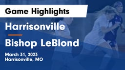 Harrisonville  vs Bishop LeBlond  Game Highlights - March 31, 2023