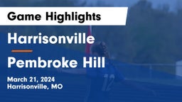 Harrisonville  vs Pembroke Hill  Game Highlights - March 21, 2024