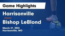 Harrisonville  vs Bishop LeBlond  Game Highlights - March 27, 2024