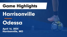 Harrisonville  vs Odessa  Game Highlights - April 16, 2024