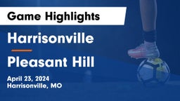 Harrisonville  vs Pleasant Hill  Game Highlights - April 23, 2024
