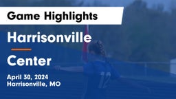 Harrisonville  vs Center  Game Highlights - April 30, 2024