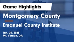 Montgomery County  vs Emanuel County Institute Game Highlights - Jan. 20, 2023