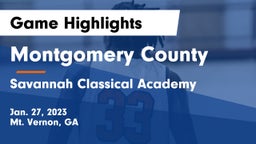 Montgomery County  vs Savannah Classical Academy Game Highlights - Jan. 27, 2023