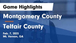 Montgomery County  vs Telfair County  Game Highlights - Feb. 7, 2023