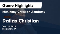McKinney Christian Academy vs Dallas Christian  Game Highlights - Jan. 24, 2023