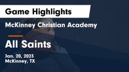McKinney Christian Academy vs All Saints  Game Highlights - Jan. 20, 2023