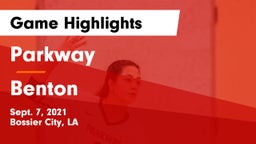 Parkway  vs Benton  Game Highlights - Sept. 7, 2021