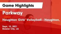 Parkway  vs Haughton  Girls' Volleyball - Haughton, LA Game Highlights - Sept. 13, 2021