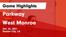 Parkway  vs West Monroe  Game Highlights - Oct. 26, 2021