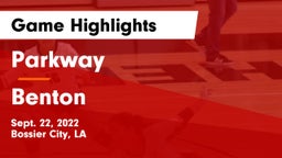 Parkway  vs Benton  Game Highlights - Sept. 22, 2022