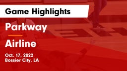 Parkway  vs Airline  Game Highlights - Oct. 17, 2022