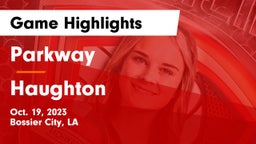 Parkway  vs Haughton  Game Highlights - Oct. 19, 2023