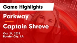 Parkway  vs Captain Shreve  Game Highlights - Oct. 24, 2023