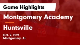 Montgomery Academy  vs Huntsville  Game Highlights - Oct. 9, 2021