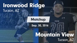 Matchup: Ironwood Ridge High vs. Mountain View  2016