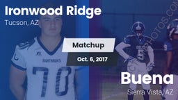 Matchup: Ironwood Ridge High vs. Buena  2017