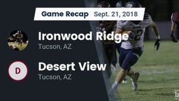 Recap: Ironwood Ridge  vs. Desert View  2018