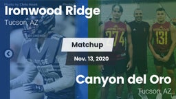 Matchup: Ironwood Ridge High vs. Canyon del Oro  2020