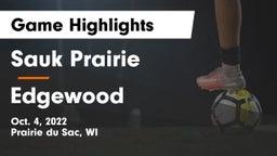 Sauk Prairie  vs Edgewood  Game Highlights - Oct. 4, 2022
