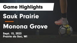 Sauk Prairie  vs Monona Grove  Game Highlights - Sept. 15, 2023