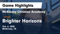 McKinney Christian Academy vs Brighter Horizons Game Highlights - Oct. 6, 2020
