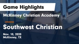 McKinney Christian Academy vs Southwest Christian  Game Highlights - Nov. 10, 2020