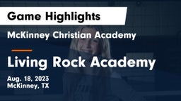 McKinney Christian Academy vs Living Rock Academy Game Highlights - Aug. 18, 2023