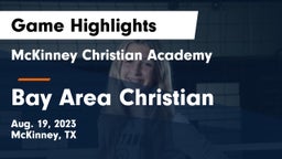 McKinney Christian Academy vs Bay Area Christian  Game Highlights - Aug. 19, 2023