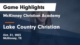 McKinney Christian Academy vs Lake Country Christian  Game Highlights - Oct. 31, 2023