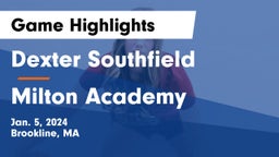 Dexter Southfield  vs Milton Academy Game Highlights - Jan. 5, 2024