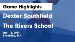 Dexter Southfield  vs The Rivers School Game Highlights - Jan. 12, 2024