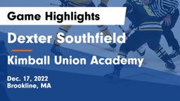 Dexter Southfield  vs Kimball Union Academy Game Highlights - Dec. 17, 2022