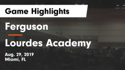 Ferguson  vs Lourdes Academy Game Highlights - Aug. 29, 2019