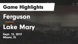 Ferguson  vs Lake Mary Game Highlights - Sept. 13, 2019