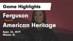 Ferguson  vs American Heritage Game Highlights - Sept. 26, 2019