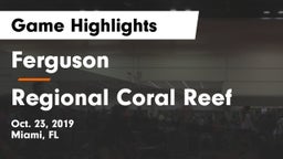 Ferguson  vs Regional Coral Reef Game Highlights - Oct. 23, 2019