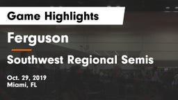 Ferguson  vs Southwest Regional Semis Game Highlights - Oct. 29, 2019