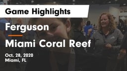 Ferguson  vs Miami Coral Reef Game Highlights - Oct. 28, 2020