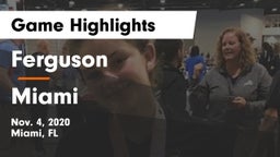 Ferguson  vs Miami  Game Highlights - Nov. 4, 2020