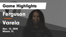 Ferguson  vs Varela Game Highlights - Nov. 13, 2020