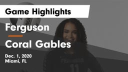 Ferguson  vs Coral Gables Game Highlights - Dec. 1, 2020