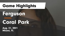 Ferguson  vs Coral Park Game Highlights - Aug. 31, 2021