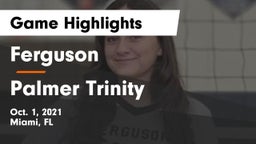 Ferguson  vs Palmer Trinity  Game Highlights - Oct. 1, 2021